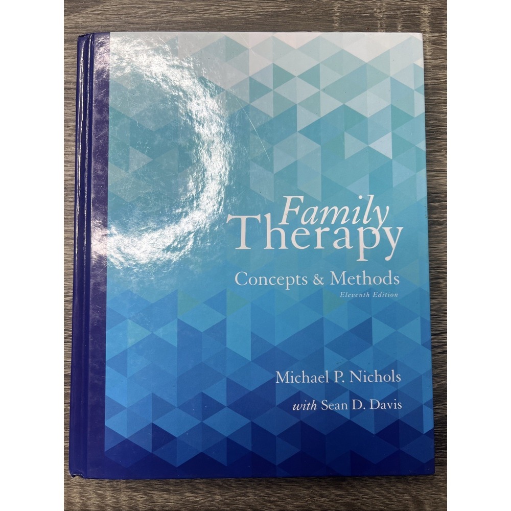 Family Therapy Concepts and Methods: 11th Ed. Davis & Nichols - Hardcover